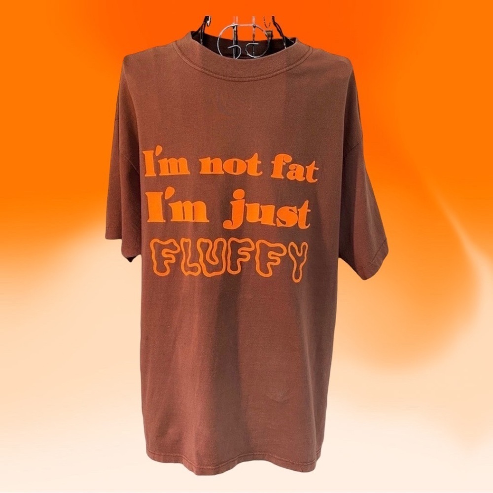 Vintage I'm Not Fat I'm Just Fluffy T-shirt Brown Size Medium